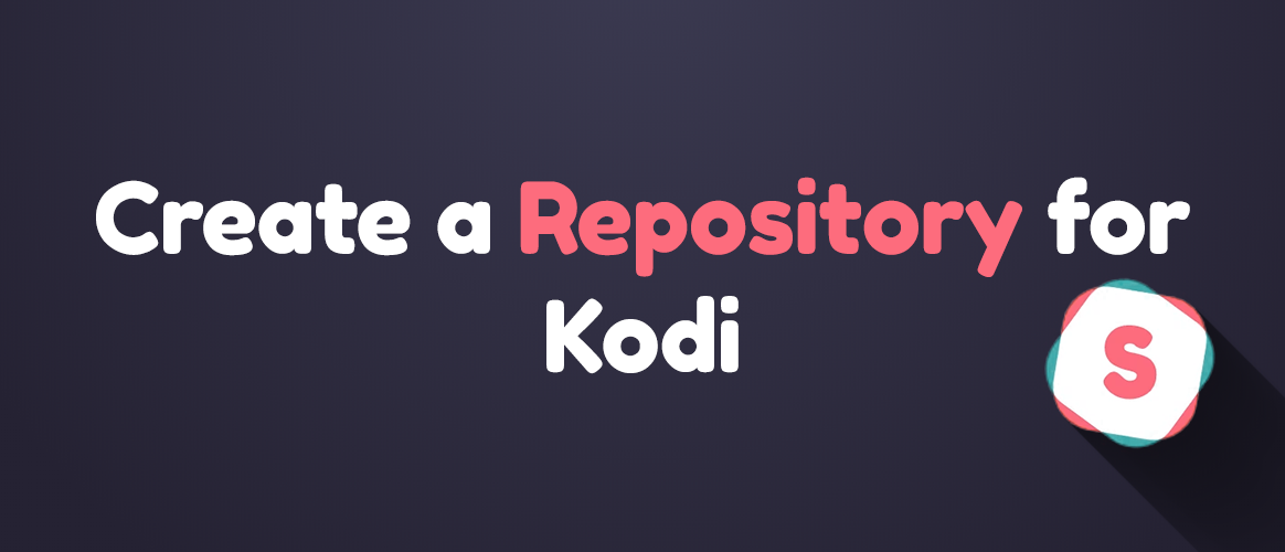 How to make a Repository for Kodi